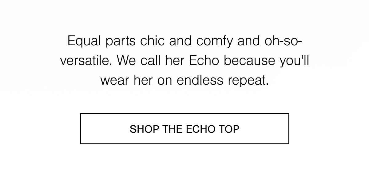 Shop The Echo Top