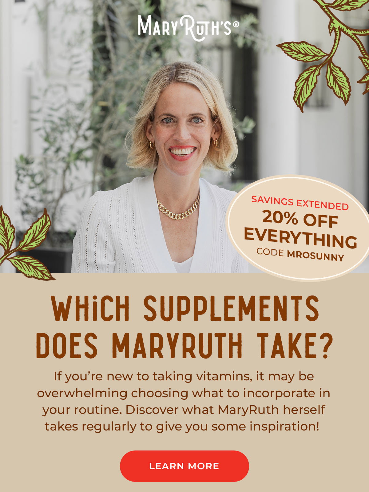 Discover what MaryRuth herself takes regularly. Learn More!