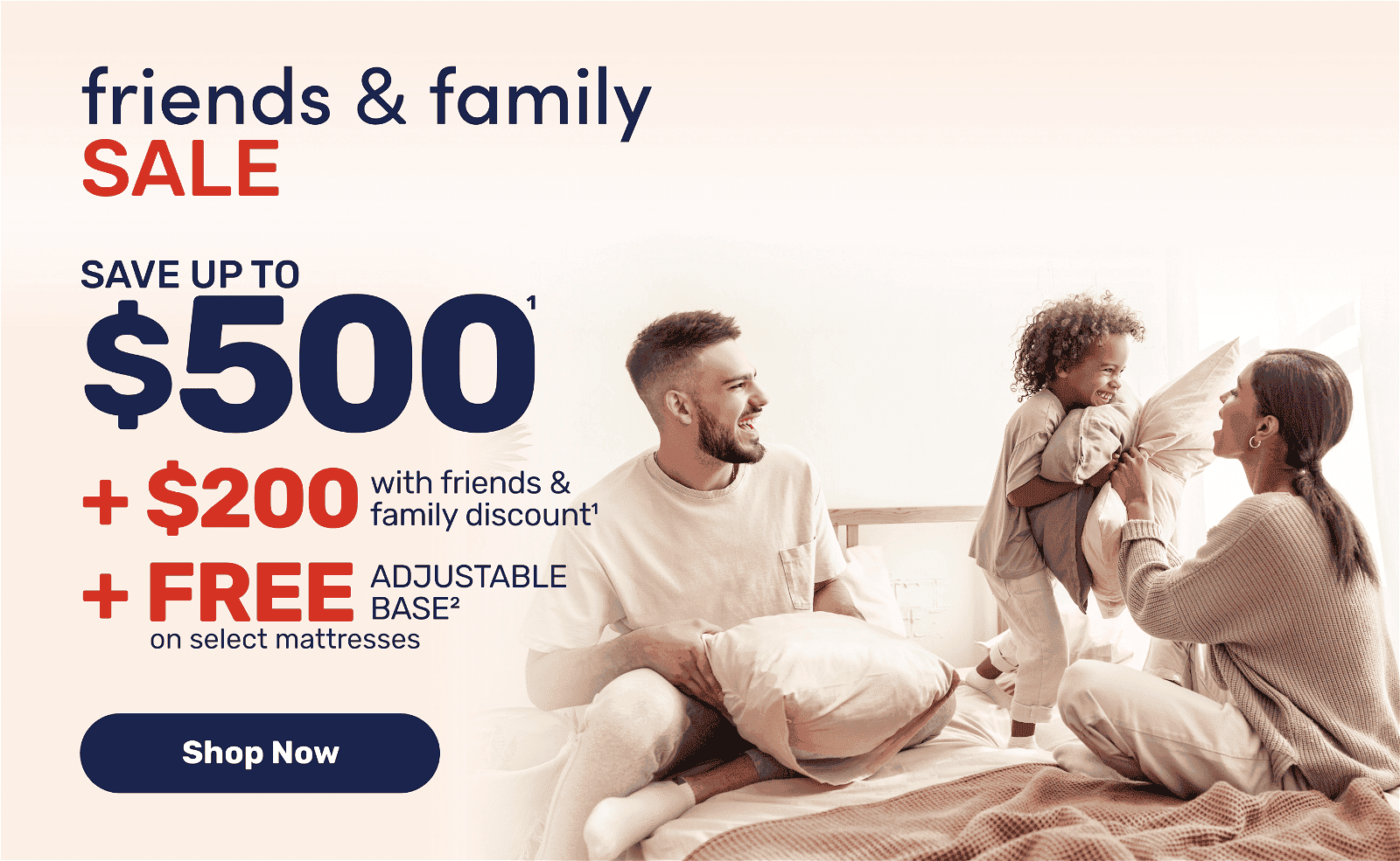 Save up to \\$700 with our Friends and Family Sale.