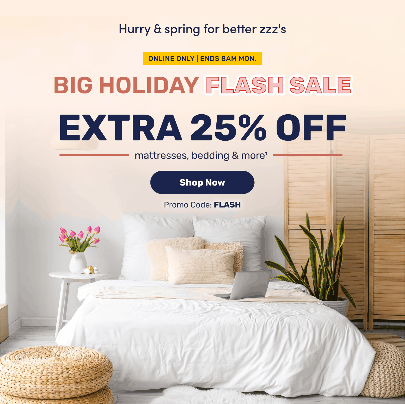 Extra 20%-25% off mattresses, bedding, & more ends soon.