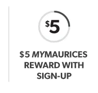 \\$5 mymaurices reward with sign-up. \\$5 icon.