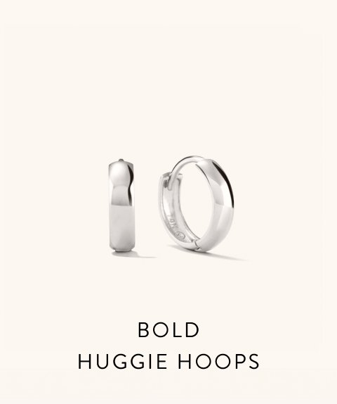 Bold Huggie Hoops.