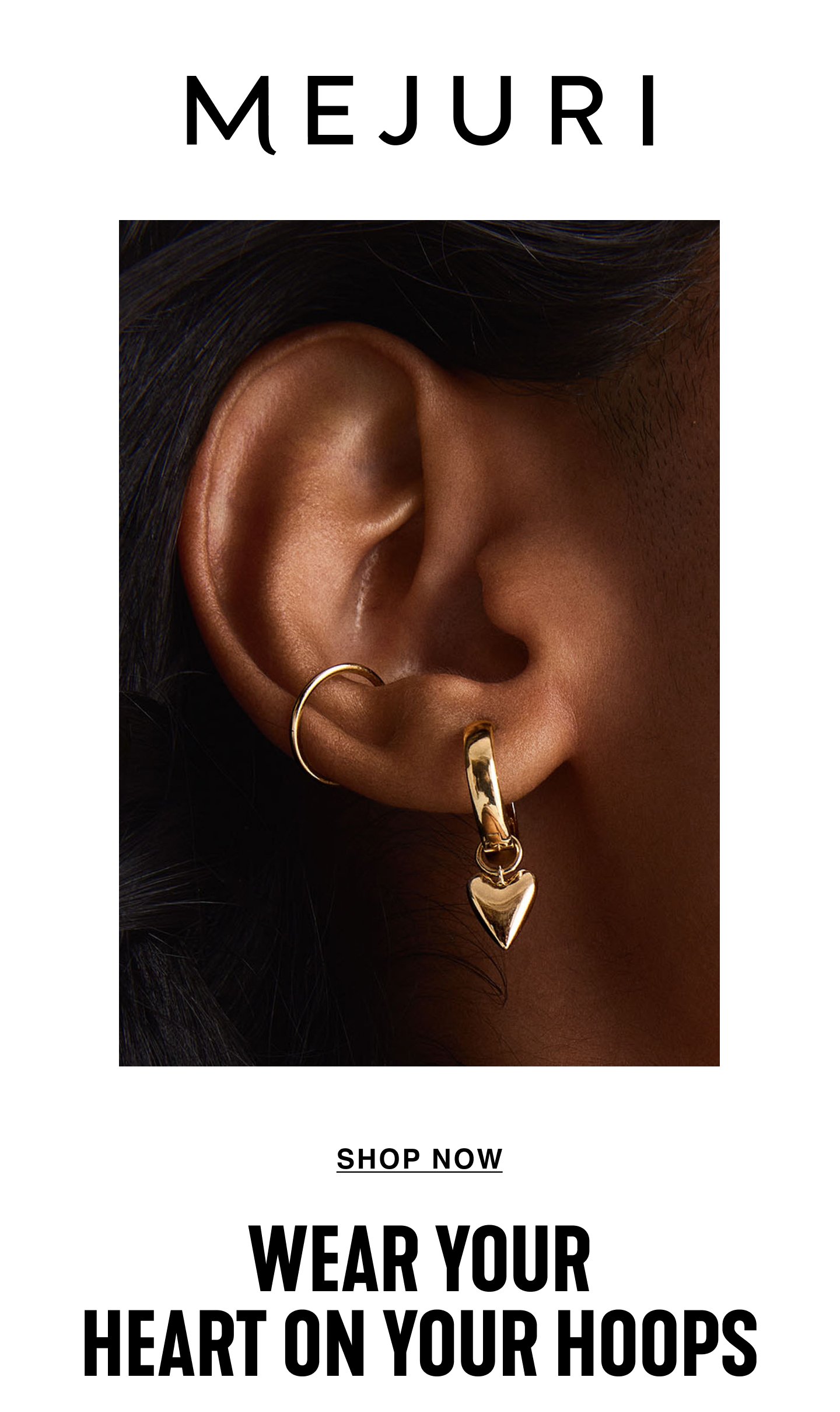 Mejuri. Wear Your Heart On Your Hoops. Shop Now.