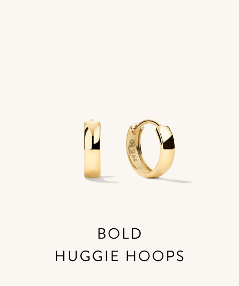 Bold Huggie Hoops.