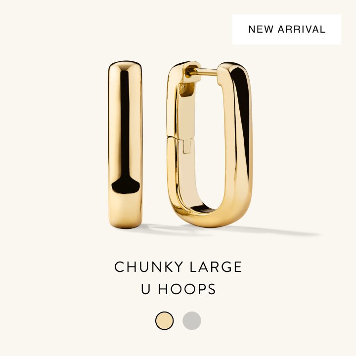 Chunky Large U Hoops.