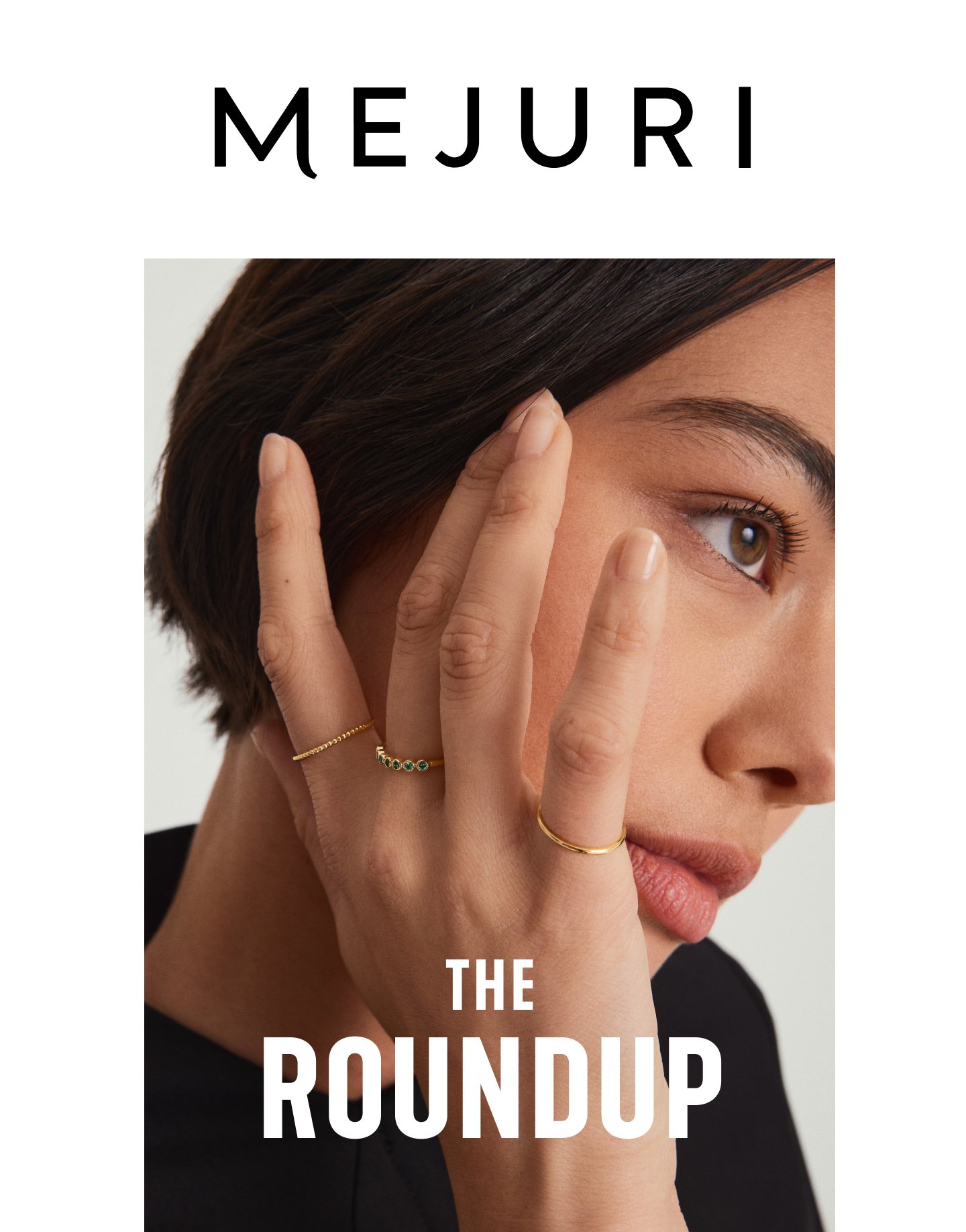 Mejuri. The Roundup. 