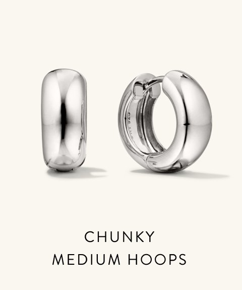Chunky Medium Hoops.
