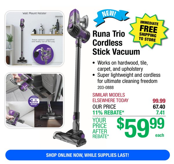 Runa Trio Cordless Stick Vacuum-ONLY \\$59.99 After Rebate*!