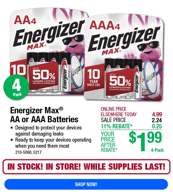 Energizer Max® AA or AAA Batteries