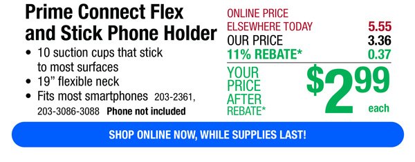 Prime Connect Flex and Stick Phone Holder-ONLY \\$2.99 After Rebate*!