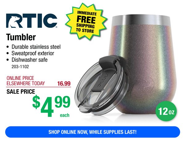 RTIC® 12 oz Tumbler-ONLY \\$4.99!