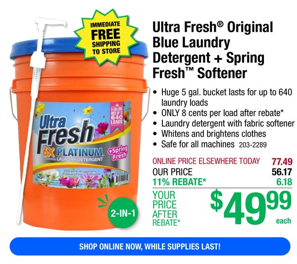 Ultra Fresh® Original Blue Laundry Detergent + Spring Fresh™ Softener-ONLY \\$49.99 After Rebate*