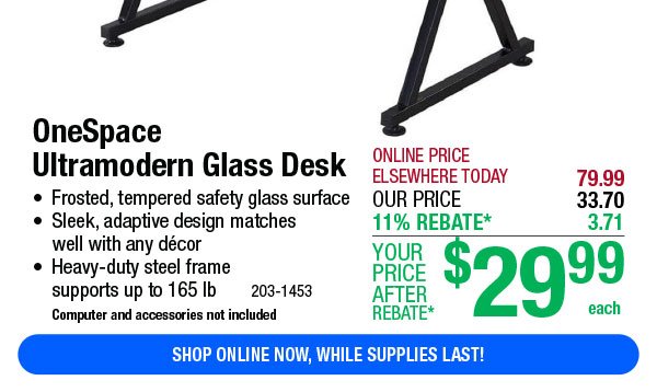 OneSpace Ultramodern Glass Desk - While Supplies Last!