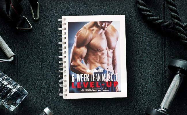 Men's Health 6-Week Lean Muscle Level-Up