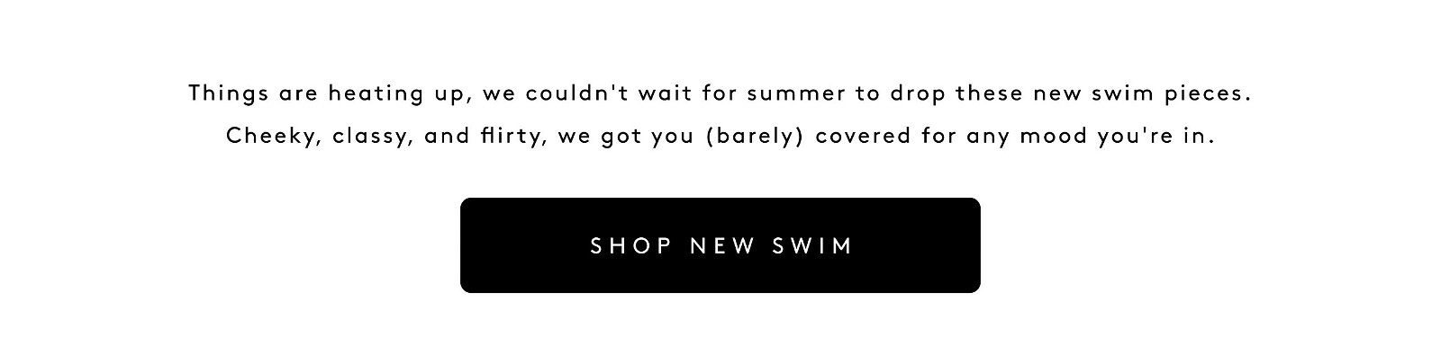 SHOP NEW SWIM