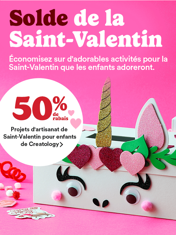 Valentine's Day Sale Save on adorable Valentine's Day activities the kids will love. 50% off Creatology Valentine's Day Kids Crafts