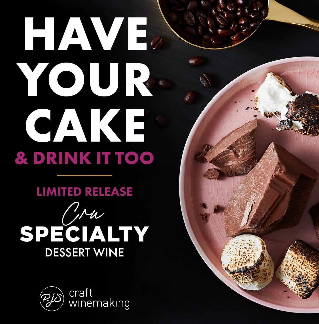 Have Your Cake and Drink it Too! Limited Release RJS Cru Specialty Dessert Wine Pre-Order