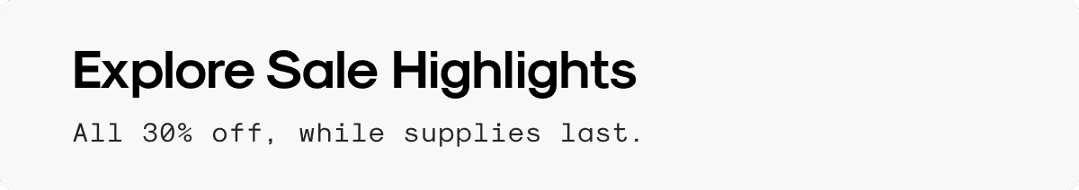 Explore Sale Highlights