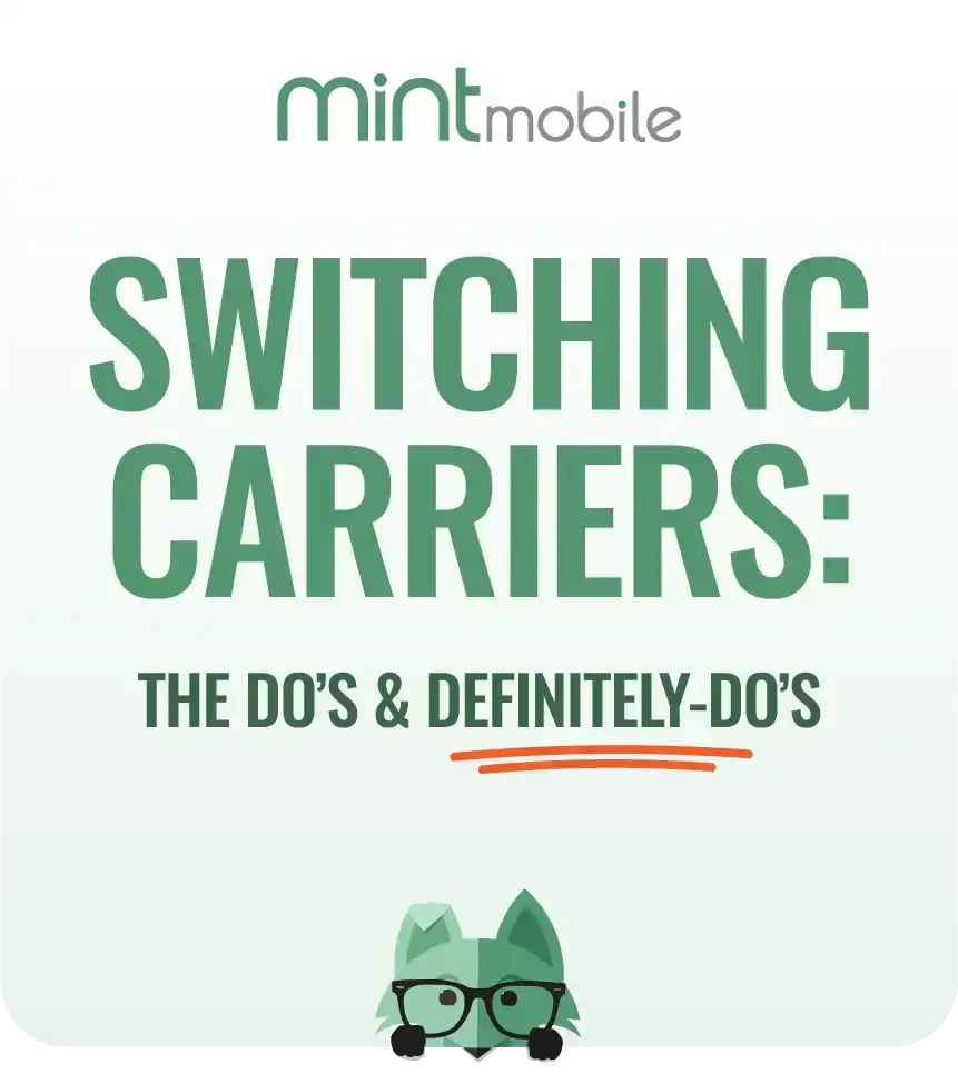 Mint Mobile | SWITCHING CARRIERS: THE DO'S & DEFINITELY-DO'S