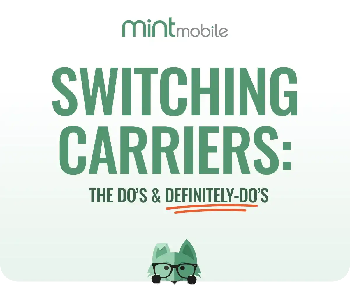 Mint Mobile | SWITCHING CARRIERS: THE DO'S & DEFINITELY-DO'S