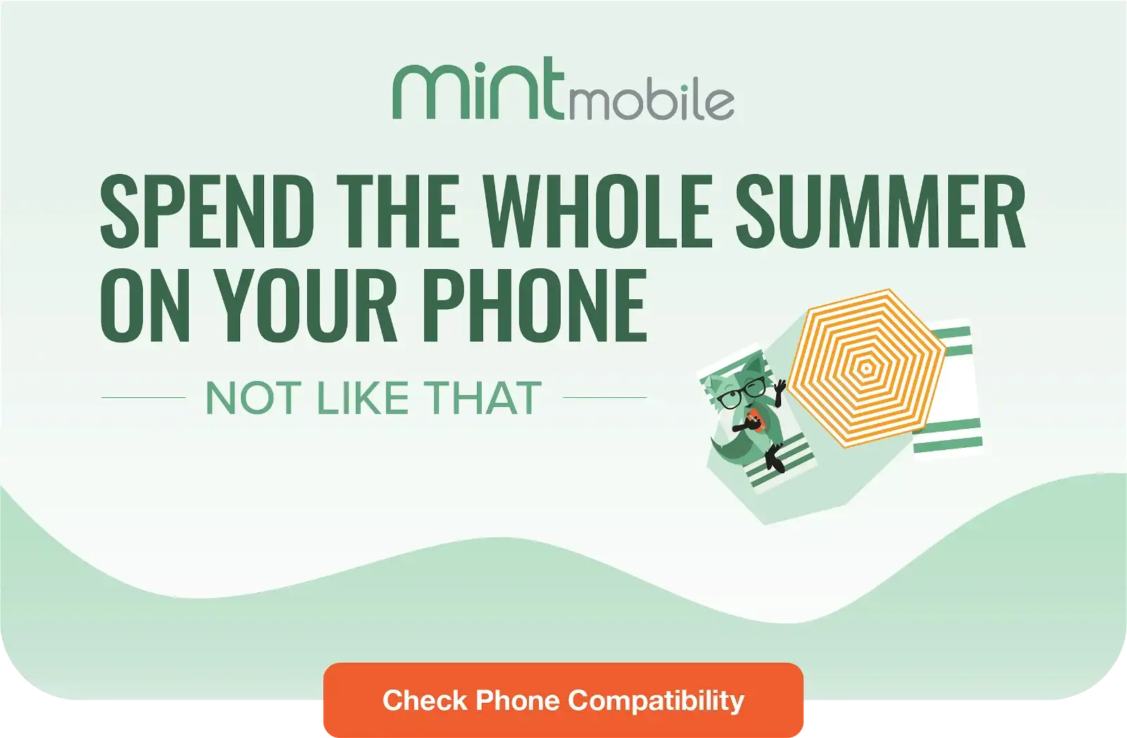 Spend the whole summer on your phone - Not like that