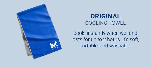 ORIGINAL COOLING TOWEL cools instantly when wet and lasts for up to 2 hours. It's soft. portable, and washable.