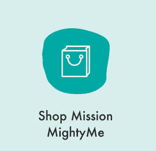 Shop Mission MightyMe