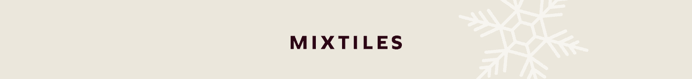 [MIXTILES] It isn’t Spring without Mixtiles. | ORDER NOW