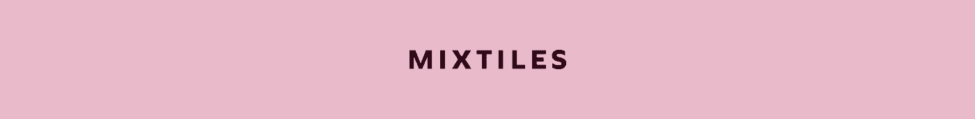 [MIXTILES] It isn’t Spring without Mixtiles. | ORDER NOW