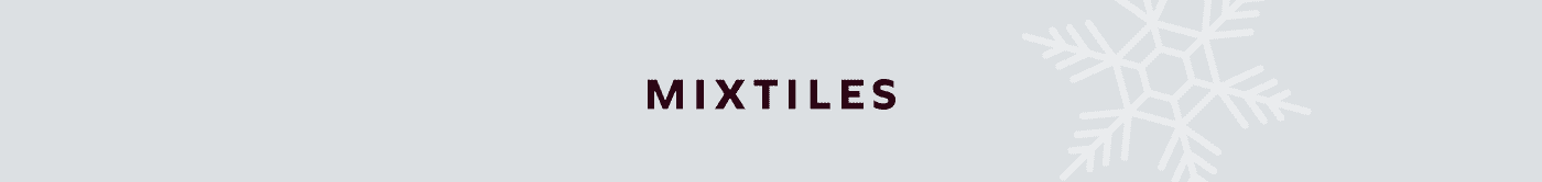 [MIXTILES] It isn’t Spring without Mixtiles. | ORDER NOW