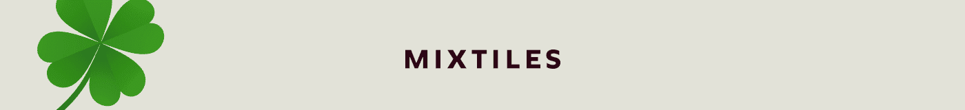 [MIXTILES] It isn’t Spring without Mixtiles. | ORDER NOW