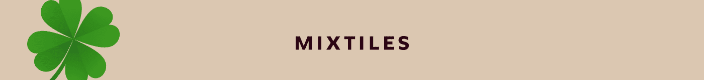 [MIXTILES] It isn’t Spring without Mixtiles. | ORDER NOW