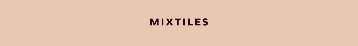 [MIXTILES] It isn’t Spring without Mixtiles. | ORDER NOW