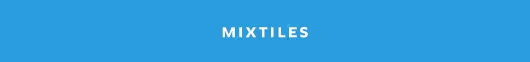 [MIXTILES] It isn’t Spring without Mixtiles. | ORDER NOW