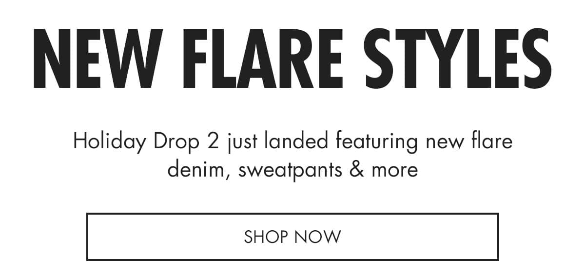 NEW FLARE STYLES