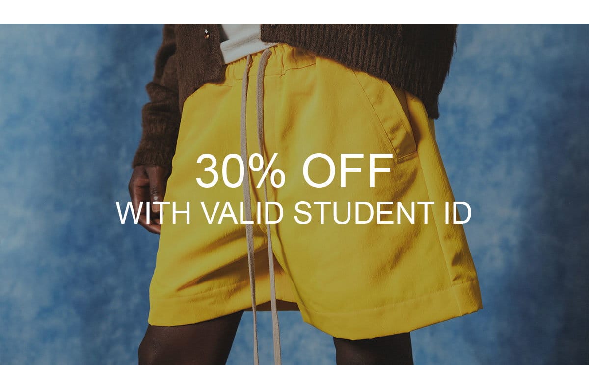 30% OFF STUDENT DISCOUNT