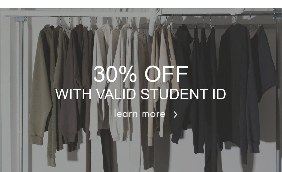 30% OFF STUDENT DISCOUNT