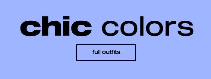 Chic Colors: Shop Full Outfits