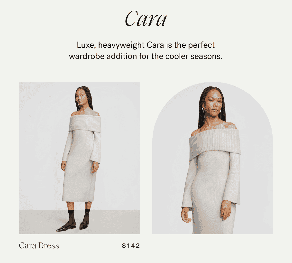 Cara —\xa0Luxe, heavyweight Cara is the perfect wardrobe addition for the cooler seasons.