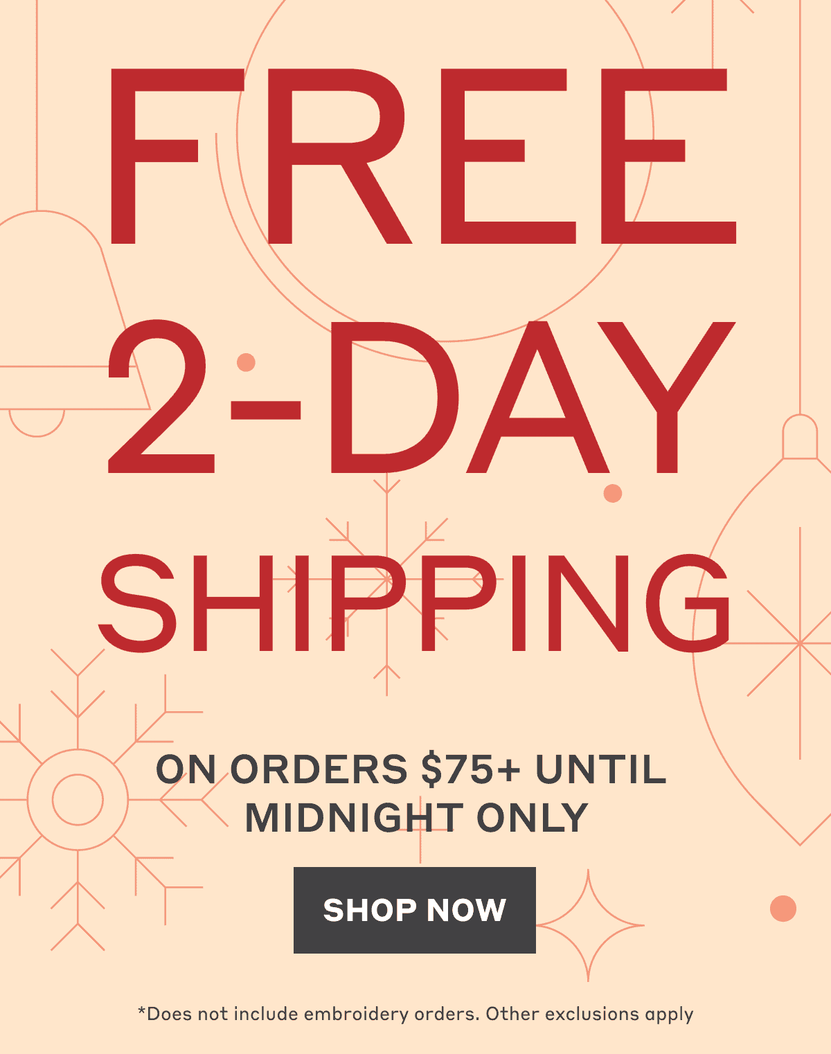 Free 2-Day Shipping on orders \\$75+ until midnight only!