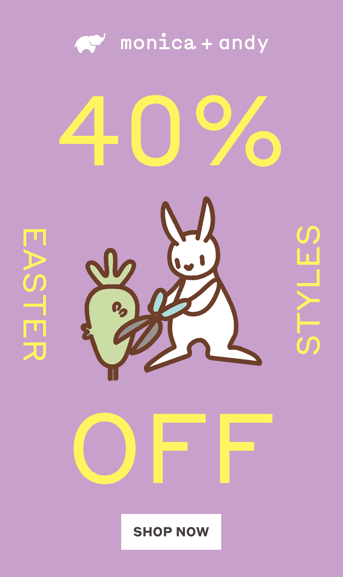 Monica + Andy: 40% Off Easter Styles