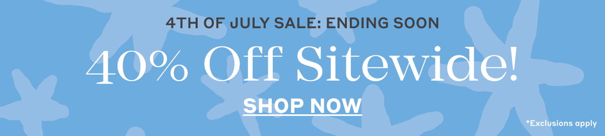 4th of July Sale: Ends Soon - 40% Off Sitewide! Shop Now