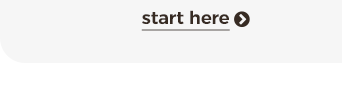 start here