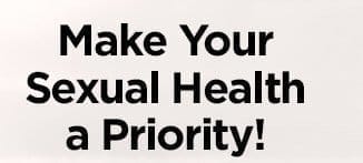 Make Your Sexual Health a Priority!