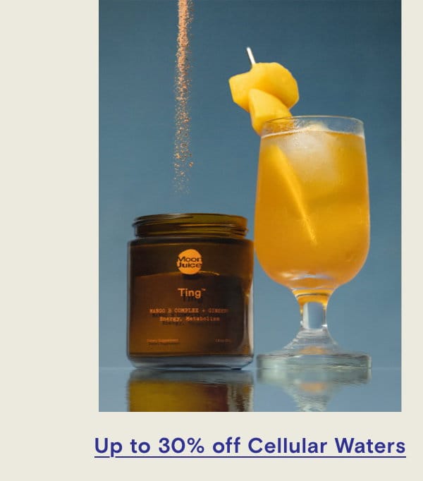 Up to 30% off Cellular Waters