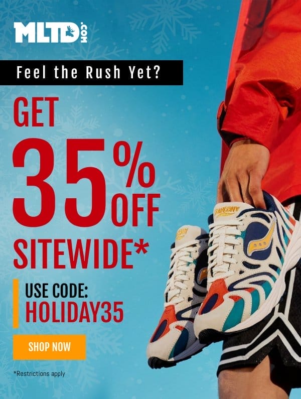 Get 35% OFF Sitewide*