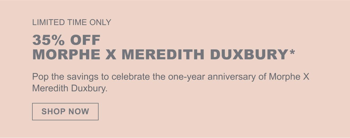 Morphe X Meredith Duxbury