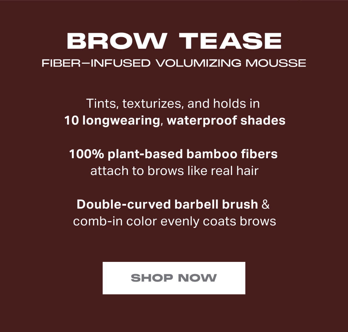 Brow Tease - Shop Now 