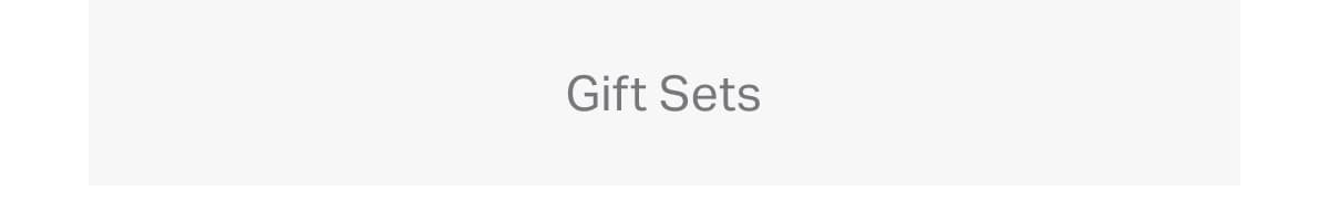 Gift Sets