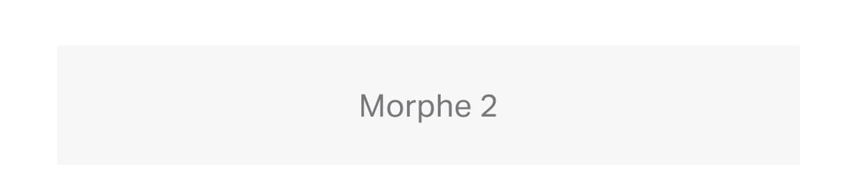 Morphe 2